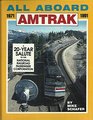 All Aboard Amtrak 19711991