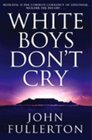 White Boys Don't Cry