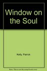 Window on the Soul