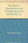 Obscenities and Strange Black Ink Stories