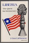 Liberia The Quest for Democracy