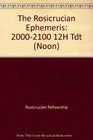 The Rosicrucian Ephemeris 20002100 12H Tdt
