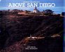 Above San Diego A New Collection of Historical and Original Aerial Photographs of San Diego