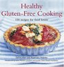 Healthy Glutenfree Cooking 150 Recipes for Food Lovers