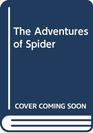 The Adventures of Spider