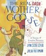 The Real Dada Mother Goose A Treasury of Complete Nonsense
