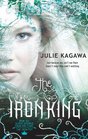 The Iron King. Julie Kagawa (Iron Fey)