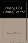 Writing One Getting Started