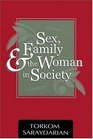 Sex Family and the Woman in Society