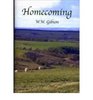 Homecoming An Anthology of One Hundred and TwentyFive Poems Celebrating the 125th Anniversary of Wilfrid Wilson Gibson's Birth