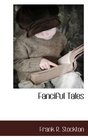 Fanciful Tales