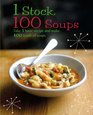 1 Stock 100 Soups: Take 1 Basic Recipe and Make 100 Kinds of Soup (Love Food)