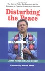 Disturbing the Peace The Story of Father Roy Bourgeois and the Movement to Close the School of Americas