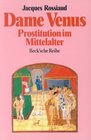 Dame Venus Prostitution im Mittelalter