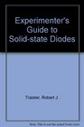 Experimenter's Guide to Solidstate Diodes