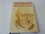 Teilhard The Man The Priest The Scientist A Biography