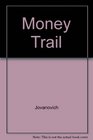 The Money Trail