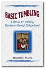 Basic Tumbling A Manual for Teaching Elementary through College Level