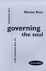 Governing the Soul The Shaping of the Private Self