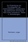 Zur Entwicklung von Grundbegriffen der Elektrizitatslehre insbesondere des elektrischen Stromes bis 1820