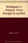 Strategies in rhetoric From thought to symbol