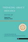 Thinking About Biology An Invitation to Current Theoretical Biology