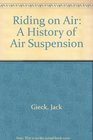 Riding on Air A History of Air Suspension