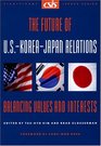 The Future of USKoreaJapan Relations Balancing Values and Interests
