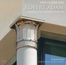 New Classicists Robert Adam and the Search for a Modern Classicism