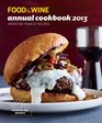 FOOD  WINE Annual Cookbook 2013 An Entire Year of Recipes