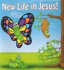 New Life in Jesus