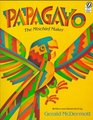 Papagayo The Mischief Maker