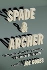 Spade & Archer: Prequel to Dashiell Hammett's Maltese Falcon