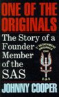 One of the Originals The Story of a Founder Member of the SAS
