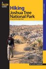 Hiking Joshua Tree National Park 38 Day and Overnight Hikes