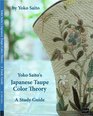 Yoko Saito's Japanese Taupe Color Theory  A Study Guide