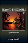 Beyond The Noises a poetic devotional