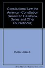 Constitutional Law the American Constitution