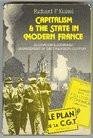 Capitalism and the State in Modern France Renovation and Economic Management in the Twentieth Century