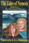 The Tides of Nemesis Book 4 of The Windows of Heaven