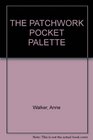 THE PATCHWORK POCKET PALETTE