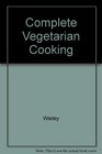 Complete Vegetarian Cooking