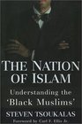 The Nation of Islam Understanding the Black Muslims