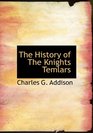 The History of The Knights Temlars
