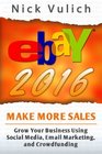 eBay 2016 Grow Your Business Using Social MediaEmail Marketing and Crowdfundi