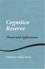 Cognitive Reserve Theory and Application