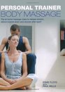 Personal Trainer Body Massage The AtHome Massage Class to Release Tension Relieve Muscle Strain and Recover After Sport