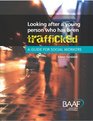 Looking After a Young Person Who Has Been Trafficked A Guide for Social Workers