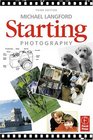 Starting Photography Third Edition