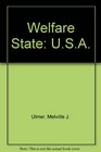 Welfare State USA